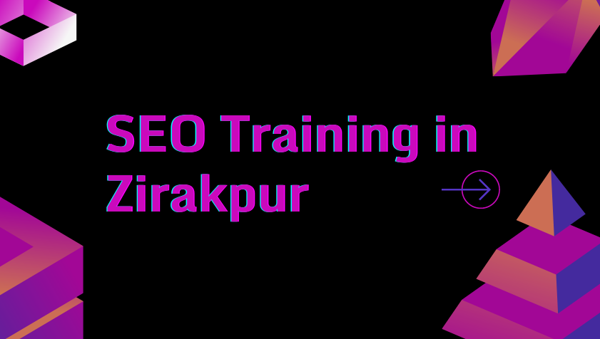 SEO Training Institute in Zirakpur