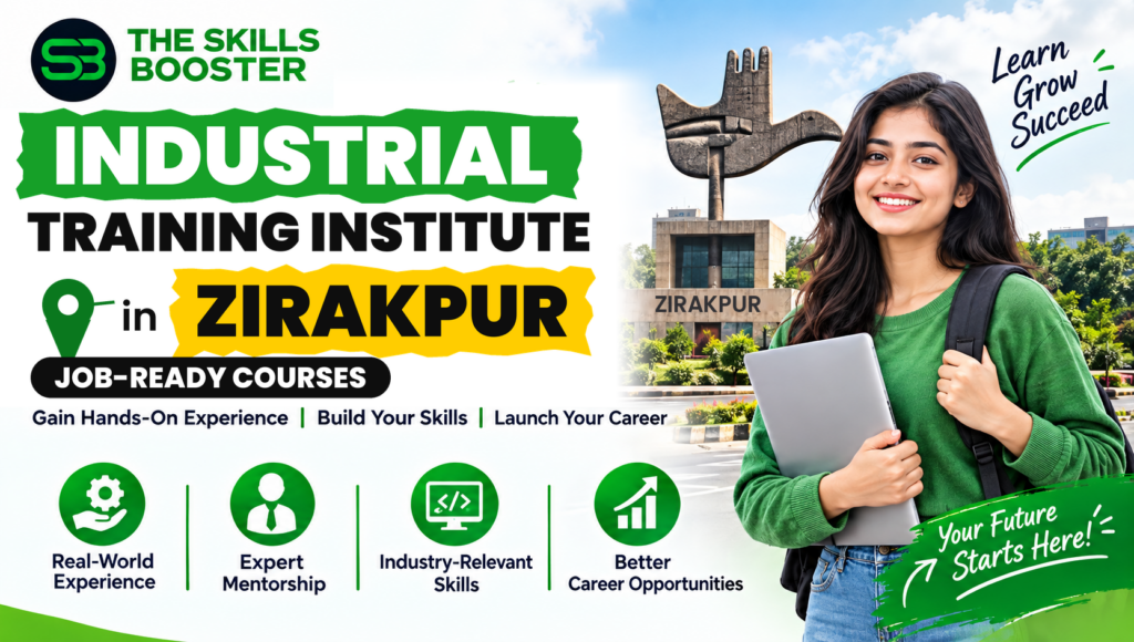 Industrial training institute in Zirakpur – job-ready courses at The Skills Booster